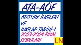 Atatürk İlkeleri ve İnkılap Tarihi1 202324 Final Soruları AtaAöf [upl. by Summons456]