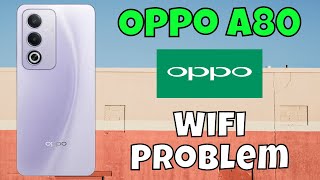 Oppo A80 Wifi Problem  Wifi Not Working Problem [upl. by Alvita84]