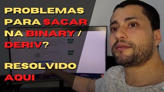 ✅Como resolver o problema de saque na Binary  Deriv em 2022 ✅ binary deriv [upl. by Cj301]