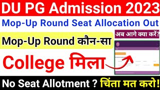 DU CSAS PG MopUp Round Seat Allocation 2023  Delhi University CSAS PG MopUp Round Allocation Out [upl. by Vacla]