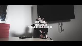 MereRackz Yeezy Adidaz  Official Music Video  Dir By 4QKPZ  PROD BY  HUSTLE [upl. by Klingel]