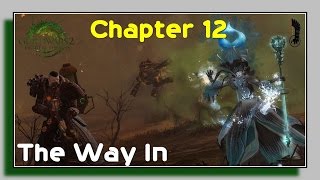 The Way In  Guild Wars 2 Heart of Thorns Full Story  Act 3 Chapter 12 [upl. by Rednas]