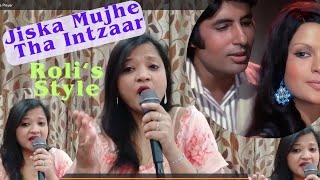 Jiska Mujhe Tha Intzaar by Roli [upl. by Rebmat]