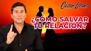 Para qué destruir una relación Dr César Lozano [upl. by Minabe]