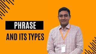 Phrase and its types  Phrase  CSS  CCE  Clause  Predicate  Grammar  Language Proverbs [upl. by Ahsaercal]