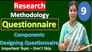 9 quotQuestionnaire Components amp Designing Questionnairequot  From Research Methodology Subject [upl. by Enyar61]