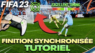 TUTO FIFA 23  Maîtriser la FINITION SYNCHRONISÉE comme les PROS  ✔️ [upl. by Thgiwed]