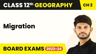 Migration  The World Population Distribution Density amp Growth  Unit 2 Class 12 Geography 202324 [upl. by Docila]