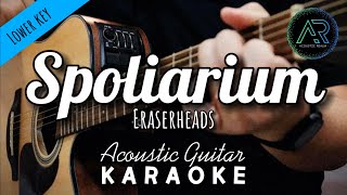 Spoliarium by Eraserheads Lyrics  Lower Key  Acoustic Guitar Karaoke  TZ Audio Stellar X3 [upl. by Lisabet]