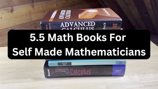 55 Math Books For Self Made Mathematicians [upl. by Thetisa778]