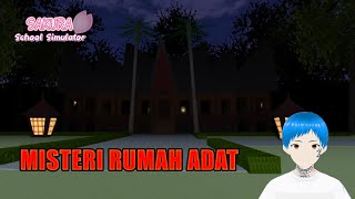 MISTERI RUMAH ADAT  SAKURA School Simulator [upl. by Cheung]