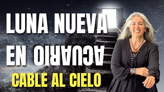 ⚡️ LUNA NUEVA en ACUARIO 2024 EL CABLE al CIELO  9 DE FEBRERO 💥 [upl. by Oeht381]