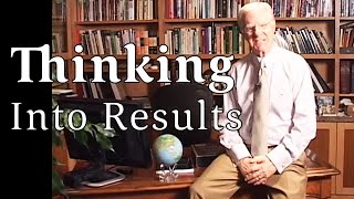 Bob Proctor Talks About Thinking Into Results [upl. by Raleigh]