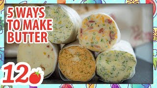 5 Ways to Make Flavor Butter [upl. by Ehc]