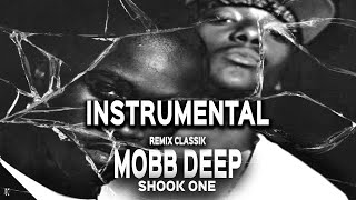 𝙄𝙣𝙨𝙩𝙧𝙪𝙢𝙚𝙣𝙩𝙖𝙡 Mobb Deep  Shook One Remix Classik Prodby Kalem beats [upl. by Eidnil913]