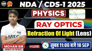 NDACDS 1 2025 Physics Live  Ray Optics  Refraction of Light Lens  NDACDS 1 2025 Exam [upl. by Ymor350]