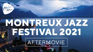 Montreux Jazz Festival 2021 – Official Aftermovie [upl. by Ferris]