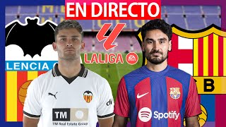 🔴VALENCIA VS FC BARCELONA EN VIVO  VALENCIA VS BARCELONA EN DIRECTO  BARÇA HOY [upl. by Asyram]