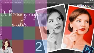 Tutorial Photoshop Colorear Imagen en Blanco y Negro Part 2 [upl. by Atsirhcal]