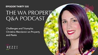 EP36 Challenges and Triumphs Christina Mandanici on Property and Peaks [upl. by Mossman]