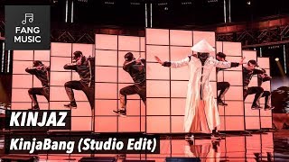 KINJAZ  KinjaBang Studio Edit  No Audience [upl. by Cailly]