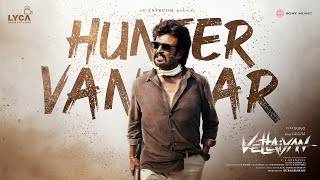 Vettaiyan  Hunter Vantaar Audio Song  Rajinikanth  Anirudh Ravichander  TJGnanavel [upl. by Iramat]