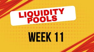 Our first green month  whats going on in the week 11  Liquidity Pools [upl. by Shaylah640]