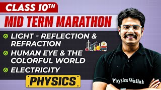 Complete CBSE Physics  Class 10th  MID Term in One Shot  Marathon Series 🔥 [upl. by Alberta386]