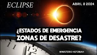 ECLIPSE DECLARACION ESTADO DE EMERGENCIA Y DESASTRE ABRIL 8 2024 [upl. by Engleman]