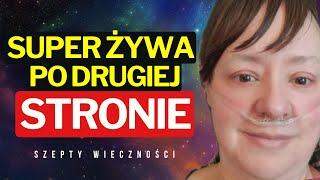 Penny Wittbrodt Prawda O Życiu Po Śmierci Którą Przyniosła Z Zaświatów  Śmierć Kliniczna nde [upl. by Ainessej]