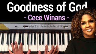 Learn to play GOODNESS OF GOD by Cece Winans Key C [upl. by Orlena]