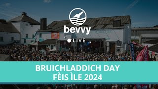 Bevvy Live Fèis Ìle 2024  Bruichladdich Day 2 [upl. by Dorraj]