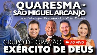 AO VIVO  12h00  QUARESMA DE SÃO MIGUEL ARCANJO 2024  Exército de Deus  Terço de São Miguel [upl. by Yrtsed689]