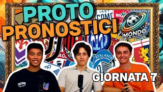 PROTO PRONOSTICI EP2  SETTIMA GIORNATA DI SERIE A  Mondo del Pallone [upl. by Ym]