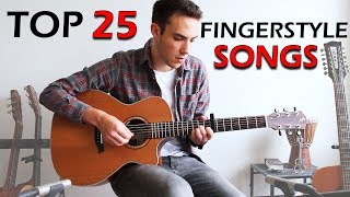 TOP 25  Awesome FINGERSTYLE Guitar Songs [upl. by Capone]