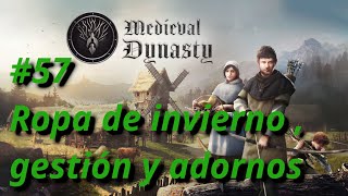 Ropa de invierno gestión y adornos en MEDIEVAL DYNASTY 57 Gameplay Español [upl. by Nalla]