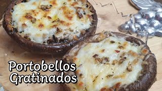 Receta de PORTOBELLOS GRATINADOS Muy sabrosos video 30 [upl. by Melc373]