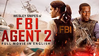 FBI AGENT 2  Wesley Snipes Superhit Hollywood English Action Thriller Full Movie  English Movies [upl. by Viddah]