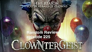 Random Reviews episode 225 Clowntergeist 2017 full movie in description [upl. by Eelibuj]