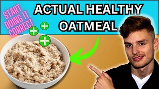 HEALTHIEST OATMEAL Recipe with Explanation [upl. by Booze]