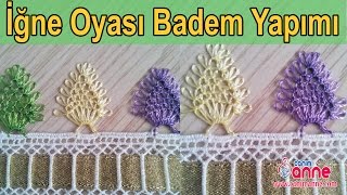 İğne Oyası Badem Modeli Yapımı  Canım Anne Canım Anne [upl. by Donnamarie869]