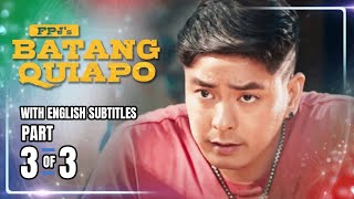 FPJs Batang Quiapo  Episode 3 33  February 15 2023 [upl. by Genevra]