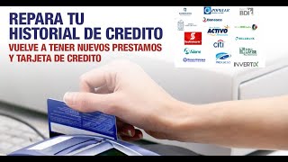 Repara Tu Credito Y Vuelve A Tener Prestamos Y Tarjetas de credito [upl. by Mariette]