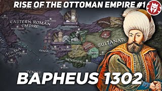 Rise of the Ottoman Empire  Bapheus 1302  Medieval DOCUMENTARY [upl. by Freda161]