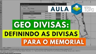 GEO DIVISAS inserindo DIVISAS para gerar o MEMORIAL DESCRITIVO no Métrica TOPO [upl. by Roby]