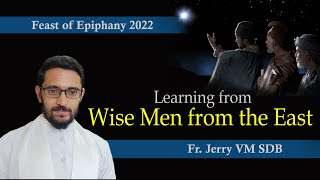 Learning from Wise men form the East Homily for the Feast of Epiphany YearC  Fr Jerry VM SDB [upl. by Anawak266]