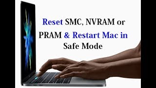 How to Reset SMC NVRAM or PRAM and restart Mac in Safe Mode [upl. by Nylacaj]