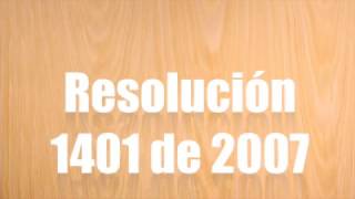 RESOLUCION 1401 DE 2007 [upl. by Ttessil]