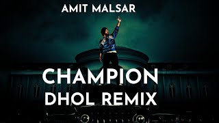 Champion Song Dhol Remix  Amit Malsar  Gurtaj  New Punjabi Dhol Remix Song 2024 [upl. by Narf]