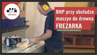 BHP przy obsłudze maszyn do drewna Frezarka [upl. by Ecal]